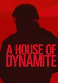 Ngôi Nhà Thuốc Nổ (A House of Dynamite)