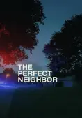 Người Hàng Xóm Hoàn Hảo (The Perfect Neighbor)
