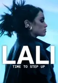 Lali: Tới Lúc Bước Lên (Lali: Time To Step Up)