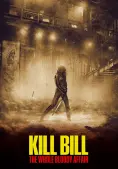 Cô Dâu Báo Thù: Trọn Bộ Đẫm Máu (Kill Bill: The Whole Bloody Affair)