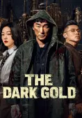 Hắc Kim (The Dark Gold)