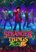 Cậu bé mất tích: Chuyện năm 85 (Stranger Things: Tales from '85)