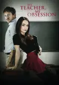 Cô giáo của tôi, nỗi ám ảnh của tôi (My Teacher, My Obsession)
