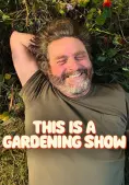 Nào ta cùng làm vườn (This Is a Gardening Show)
