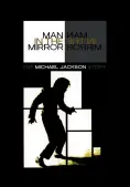 Người đàn ông trong gương: Câu chuyện về Michael Jackson (Man in the Mirror: The Michael Jackson Story)