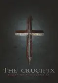Thánh Giá: Máu của Kẻ Trừ Tà (The Crucifix: Blood of the Exorcist)