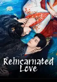 Lâm An Nhược Mộng (Reincarnated Love)