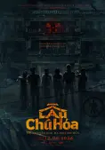 Lầu Chú Hỏa (Lau Chu Hoa: The Deadliest Mansion)
