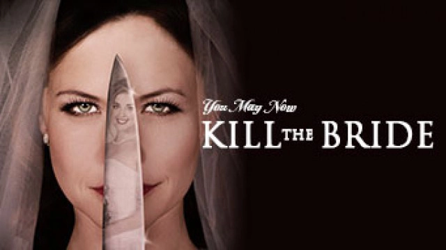 ảnh poster phim Ám Sát Cô Dâu (You May Now Kill The Bride)