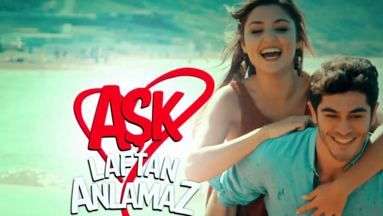ảnh poster phim Ask Laftan Anlamaz (Yêu Không Lý Do / Love Doesn't Understand Words)