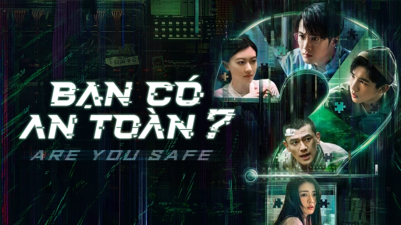 ảnh poster phim Bạn Có An Toàn? (Are You Safe)