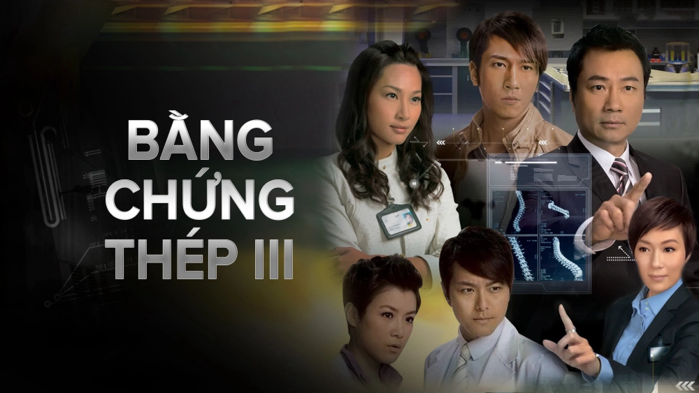 ảnh poster phim Bằng Chứng Thép 3 (Forensic Heroes 3)