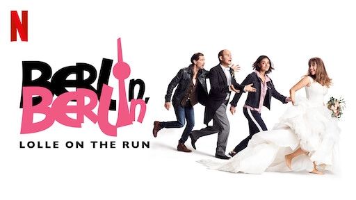ảnh poster phim Berlin, Berlin: Cô dâu tháo chạy (Berlin, Berlin: Lolle on the Run)