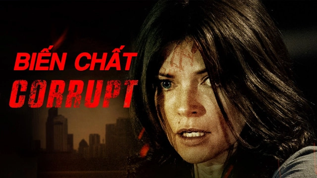 ảnh poster phim Biến Chất (Corrupt)