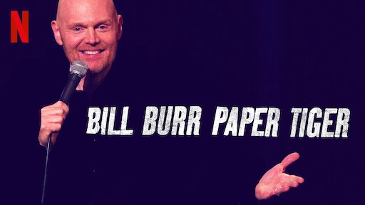 ảnh poster phim Bill Burr- Hổ Giấy (Bill Burr: Paper Tiger)