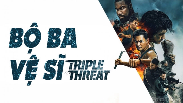 ảnh poster phim Bộ Ba Vệ Sĩ (Tripple Threat)