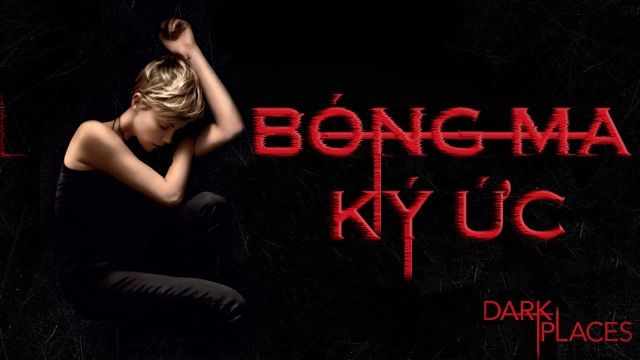 ảnh poster phim Bóng Ma Ký Ức (Dark Places)