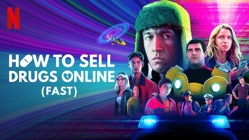 ảnh poster phim Cách buôn thuốc trên mạng (Nhanh chóng) (Phần 1) (How to Sell Drugs Online (Fast) (Season 1))