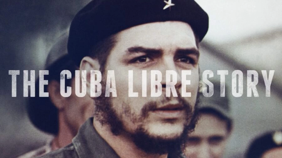 ảnh poster phim Câu chuyện về một Cuba tự do (The Cuba Libre Story)