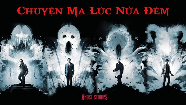 ảnh poster phim Chuyện Ma Lúc Nửa Đêm (Ghost Stories)