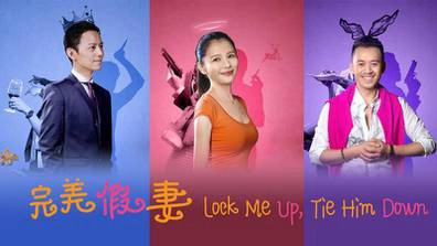 ảnh poster phim Cô Vợ Giả Hoàn Hảo (Lock Me Up, Tie Him Down)