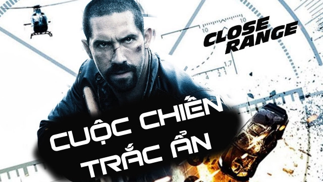 ảnh poster phim Cuộc Chiến Trắc Ẩn (Close Range)
