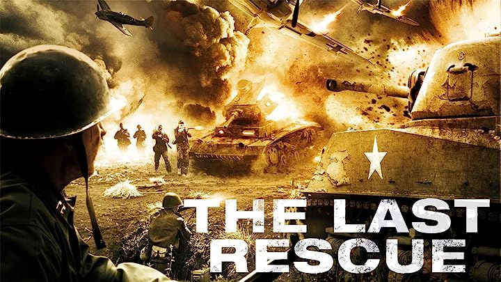 ảnh poster phim Cuộc Giải Cứu Cuối Cùng (The Last Rescue)