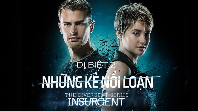 ảnh poster phim Dị Biệt 2: Những Kẻ Nổi Loạn (Divergent 2: Insurgent)
