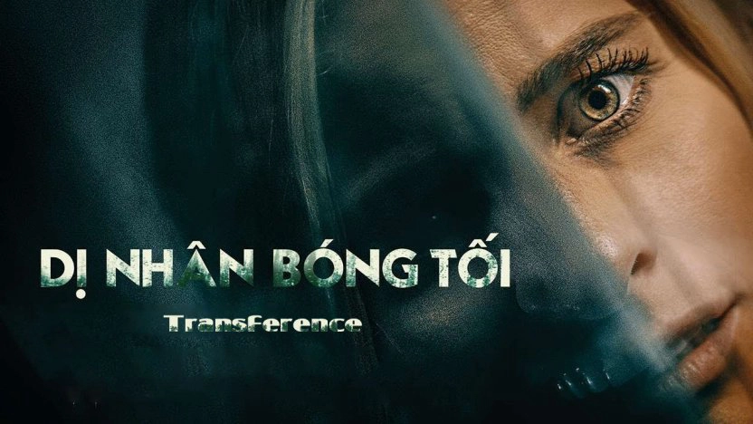 ảnh poster phim Dị Nhân Bóng Tối (Transference)