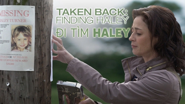 ảnh poster phim Đi Tìm Haley (Taken Back: Finding Haley)