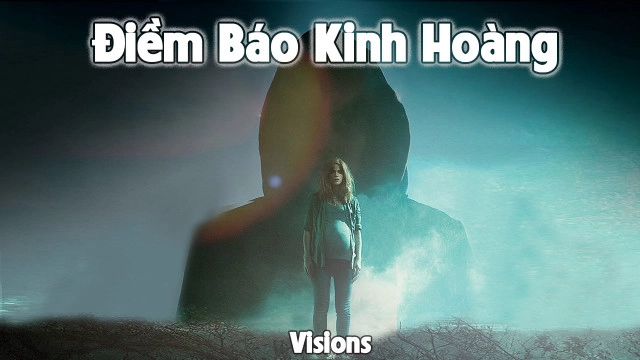 ảnh poster phim Điềm Báo Kinh Hoàng (Visions)