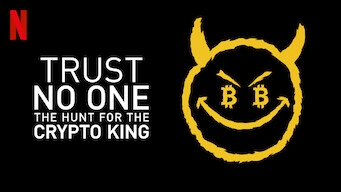 ảnh poster phim Đừng tin ai: Săn lùng vua tiền mã hóa (Trust No One: The Hunt for the Crypto King)