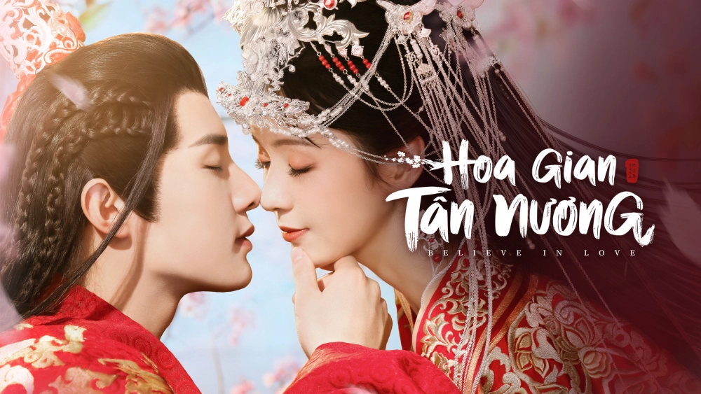 ảnh poster phim Hoa Gian Tân Nương (Believe In Love)