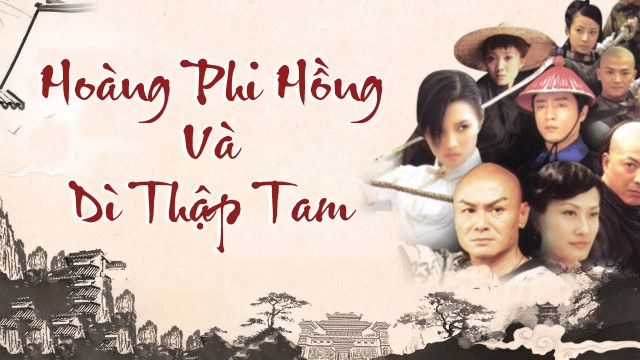 ảnh poster phim Hoàng Phi Hồng Và Dì Thập Tam