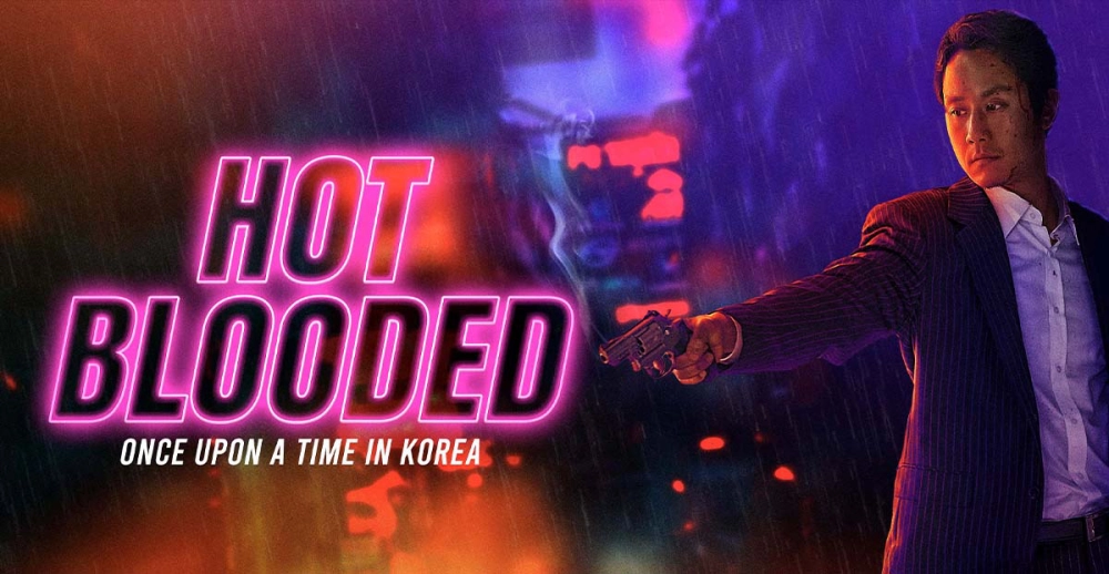 ảnh poster phim Hot Blooded: Once Upon a Time in Korea