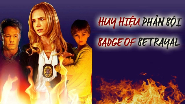 ảnh poster phim Huy Hiệu Phản Bội (Badge of Betrayal)