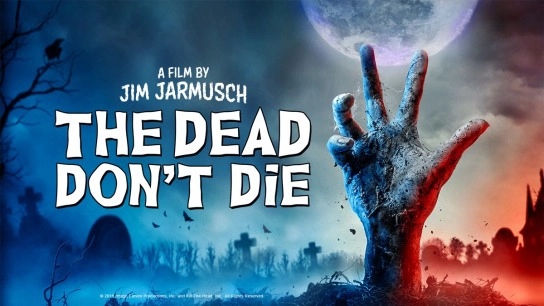 ảnh poster phim Kẻ Chết Không Chết (The Dead Don't Die)