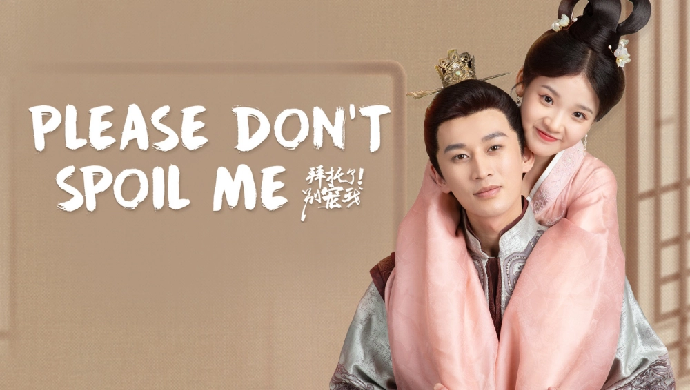 ảnh poster phim Làm Ơn Đừng Sủng Tôi 3 (Please Don't Spoil Me Season 3)