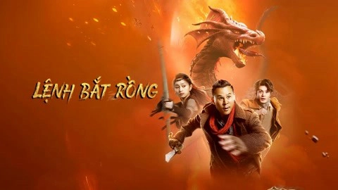ảnh poster phim Lệnh Bắt Rồng (Catch the dragon)