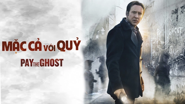 ảnh poster phim Mặc Cả Với Quỷ (Pay The Ghost)