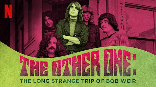 ảnh poster phim Người còn lại: Chuyến đi dài và kỳ lạ của Bob Weir (The Other One: The Long Strange Trip of Bob Weir)