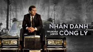 ảnh poster phim Nhân Danh Công Lý (The Lincoln Lawyer)
