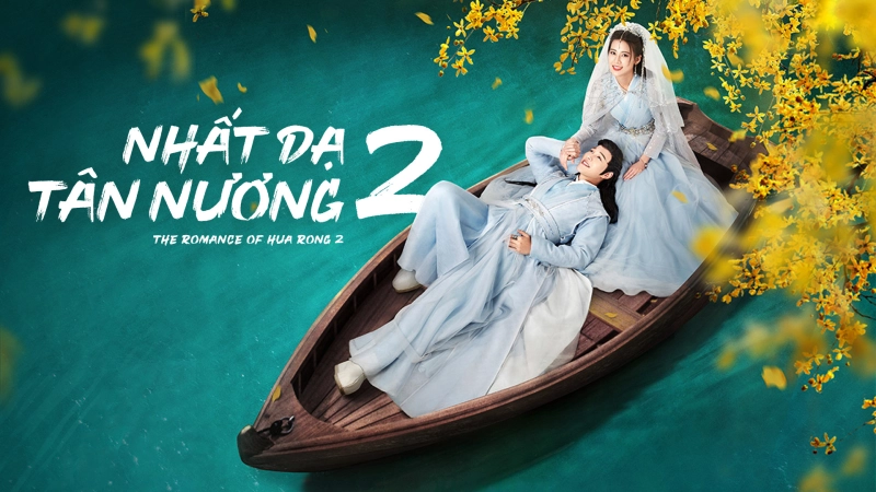 ảnh poster phim Nhất Dạ Tân Nương 2 (The Romance Of Hua Rong 2)