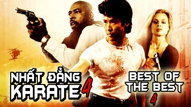 ảnh poster phim Nhất Đẳng Karate 4 (Best of The Best 4)