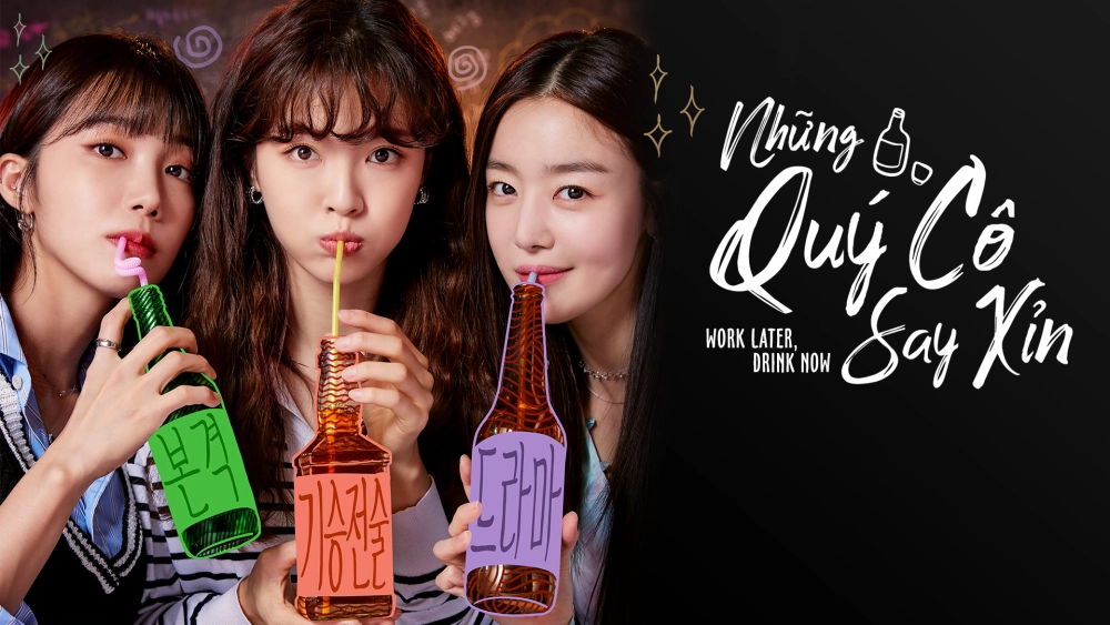 ảnh poster phim Những Quý Cô Say Xỉn (Work Later, Drink Now)