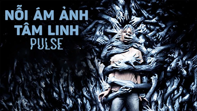 ảnh poster phim Nỗi Ám Ảnh Tâm Linh (Pulse)