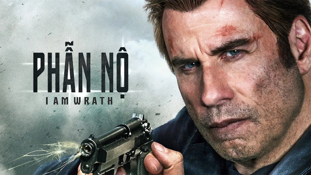 ảnh poster phim Phẫn Nộ (I Am Wrath)