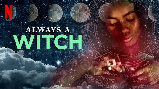ảnh poster phim Phù Thủy Vượt Thời Gian (Phần 1) (Always a Witch (Season 1))