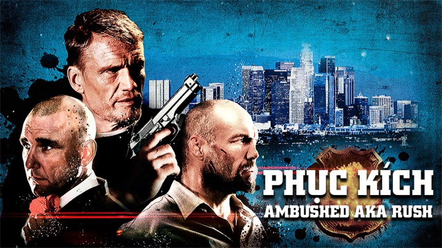 ảnh poster phim Phục Kích (Ambushed aka Rush)