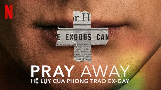 ảnh poster phim Pray Away: Hệ lụy của phong trào ex-gay